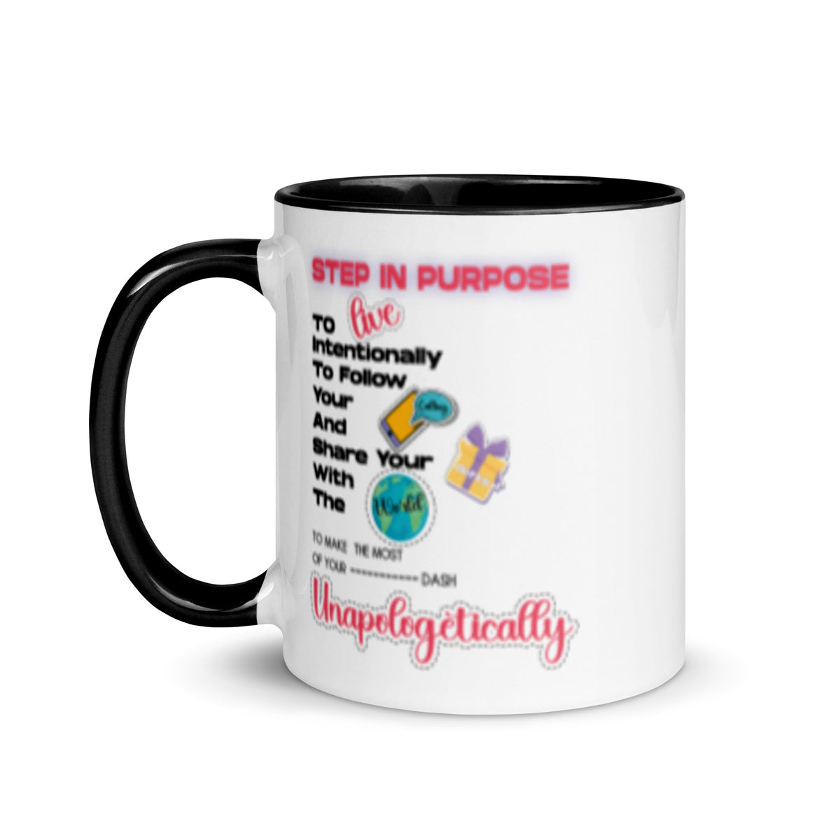 Step In Purpose Graphic Mug