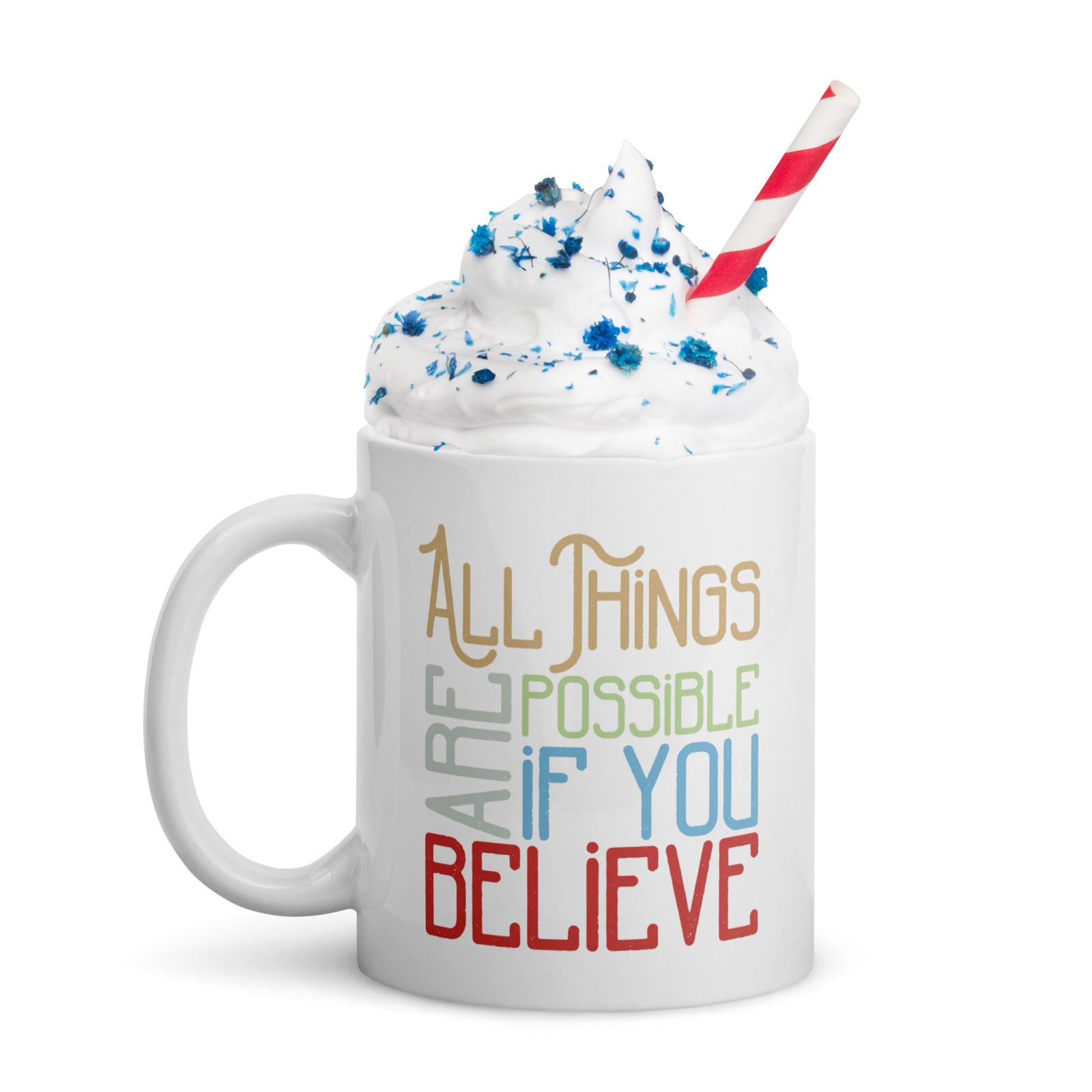 All Things Are Possible Mug