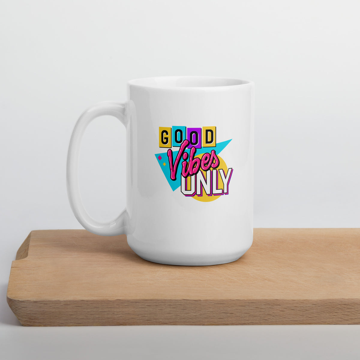 Good Vibes Only White Mug