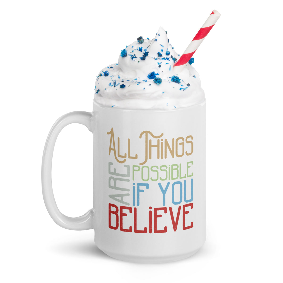 All Things Are Possible Mug