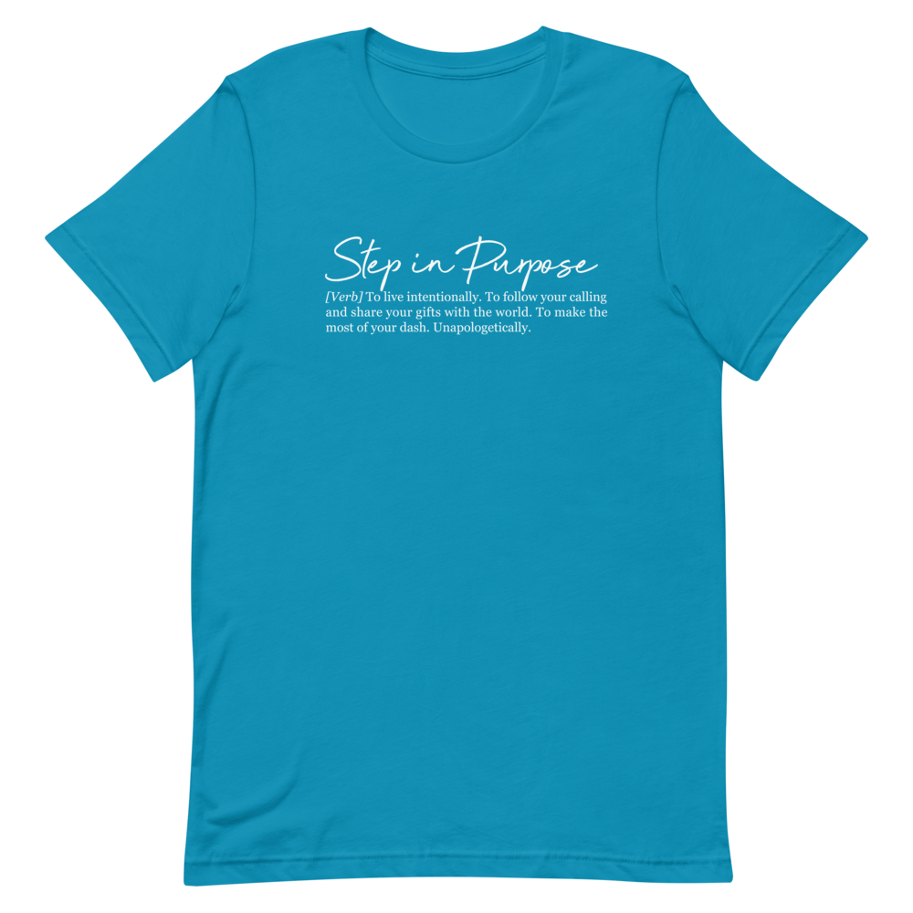 Step In Purpose Definition Tee - Unisex