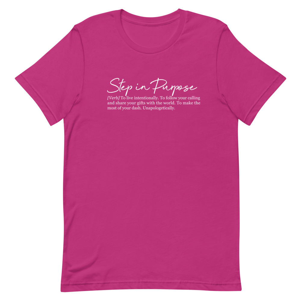 Step In Purpose Definition Tee - Unisex