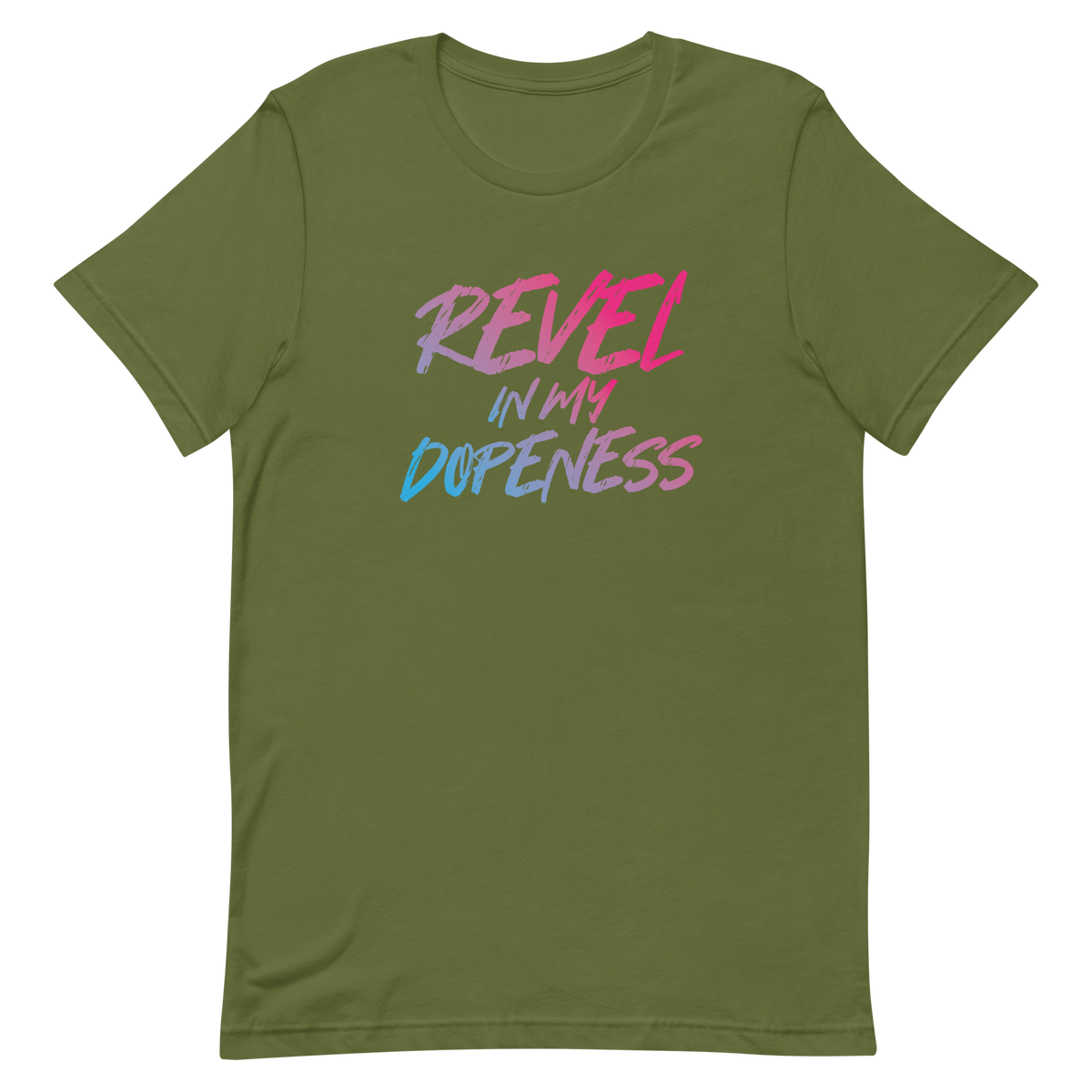 Revel In My Dopeness Unisex T-Shirt