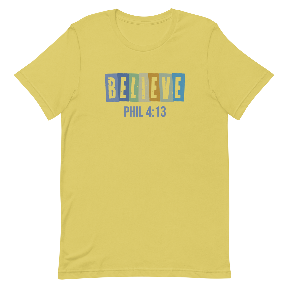 Believe PHIL 4:13 Unisex T-Shirt