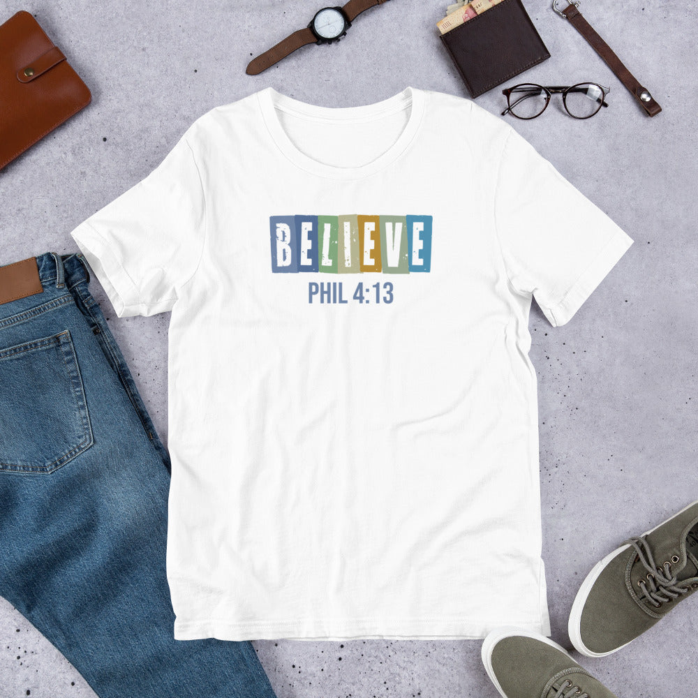 BELIEVE PHIL 4:13 Unisex T-Shirt (White)